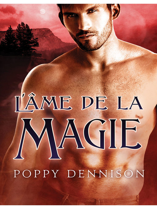 Title details for L'âme de la magie by Poppy Dennison - Available